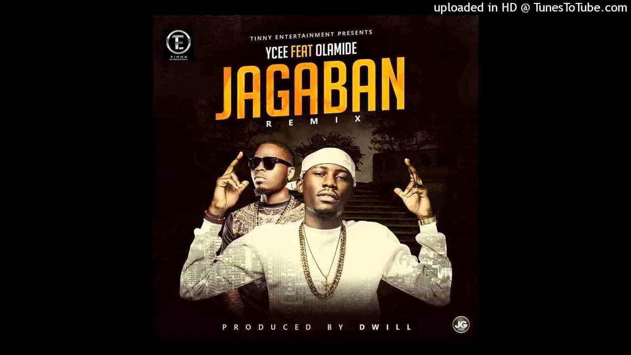 YCEE ft OLAMIDE – JAGABAN REMIX  (OFFICIAL AUDIO 2015)
