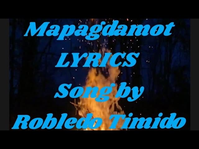 Mapagdamot LYRICS Song by Robledo Timido