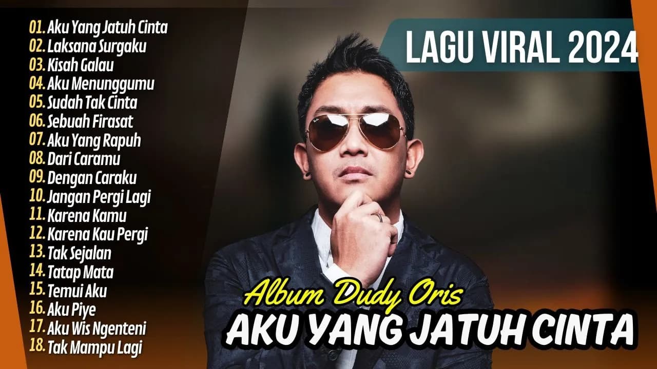 DUDY ORIS - AKU YANG JATUH CINTA | LAKSANA SURGAKU | AKU MENUNGGUMU | LAGU POP TERPOPULER 2024