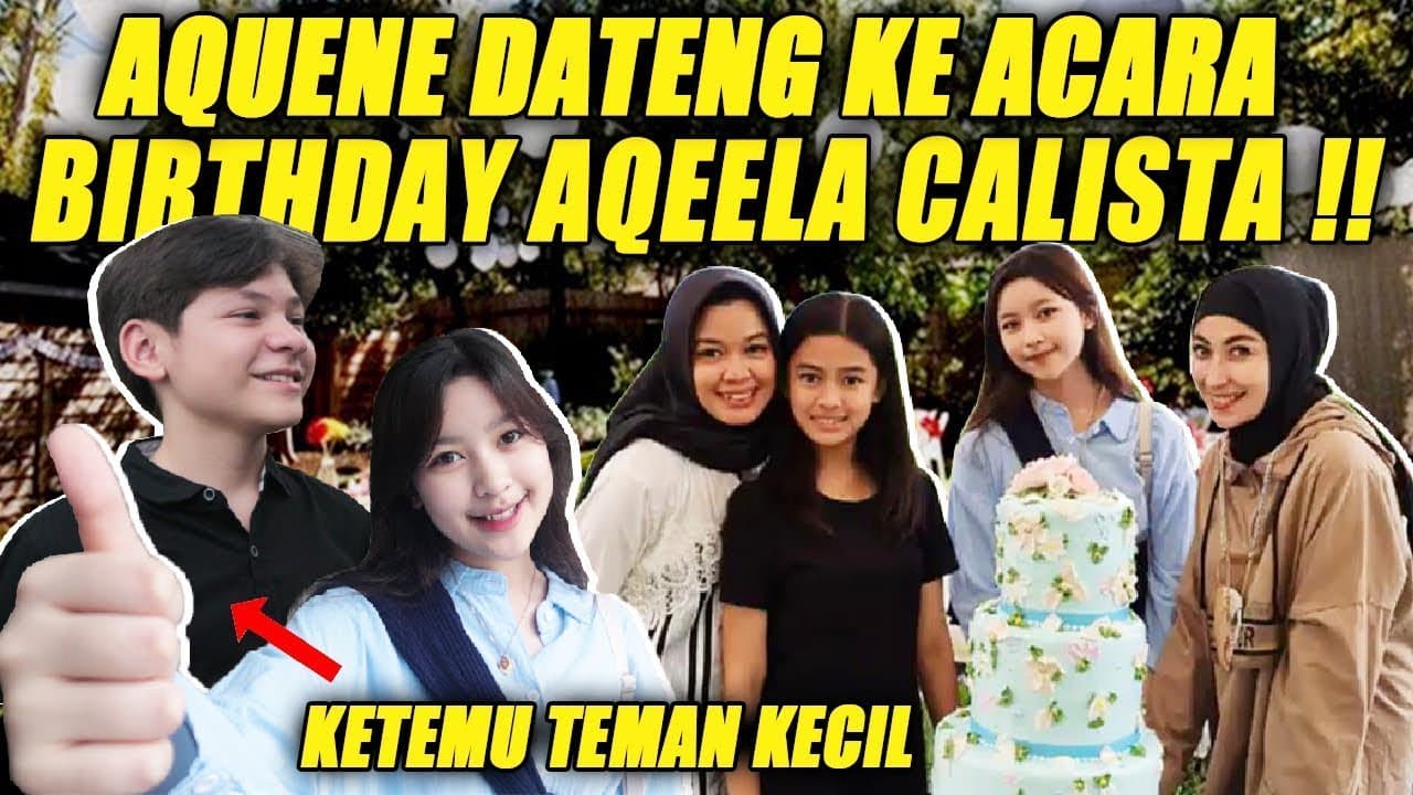 KESERUAN DI ULANGTAHUN AQEELA CALISTA !! SERU BANGET !!