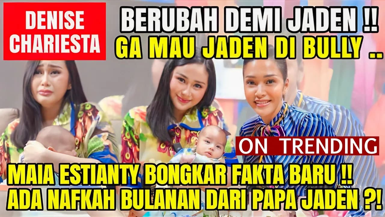 DENISE CHARIESTA GA MAU JADEN DI BULLY : JADEN BAWA BERKAT !! MAIA BONGKAR FAKTA TENTANG NAFKAH !!