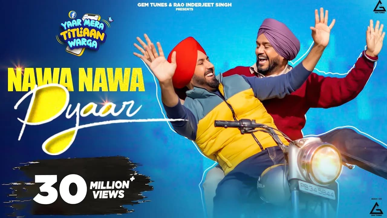 Nawa Nawa Pyaar : Gippy Grewal | Tanu Grewal | Happy Raikoti |  Punjabi Movie Song