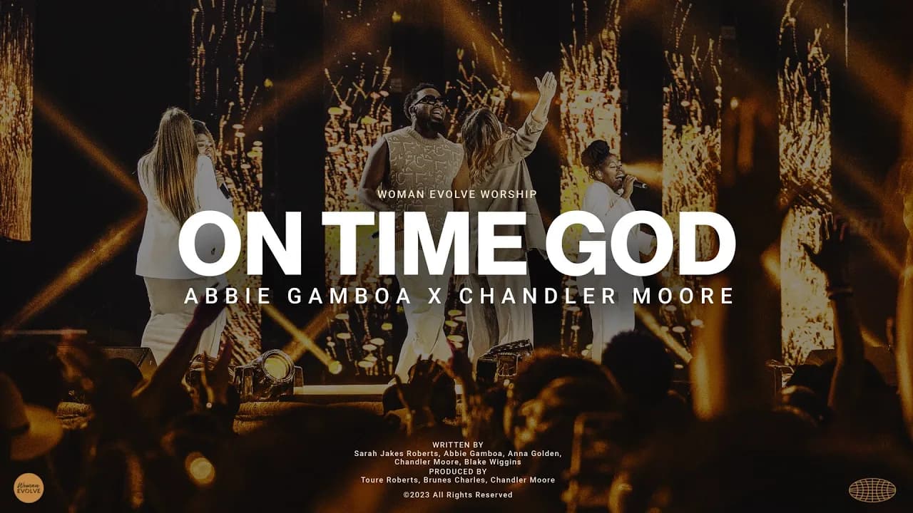 On Time God (Music Video) | Woman Evolve Worship x Abbie Gamboa x Chandler Moore