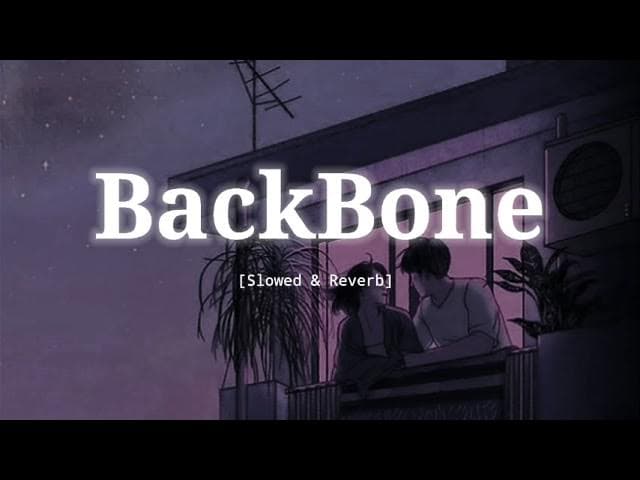 BackBone - Slowed & Reverb - Harrdy Sandhu