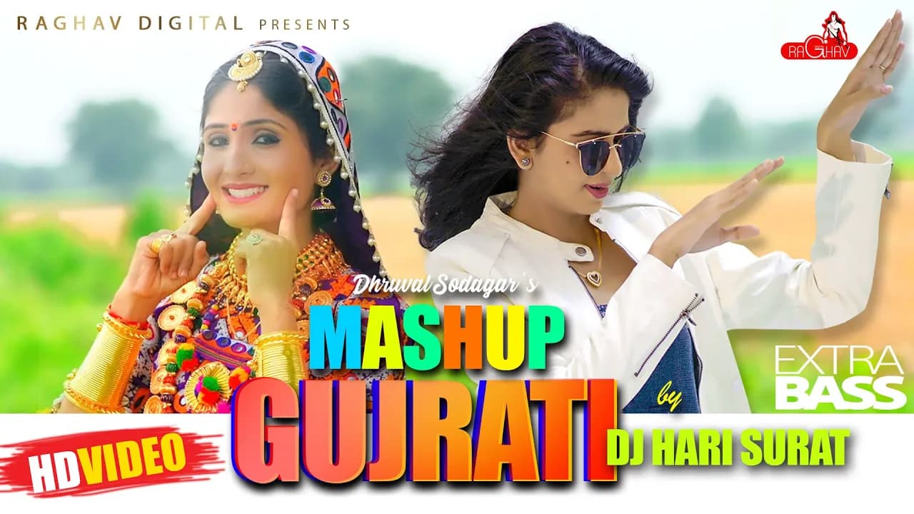 The Gujarati Mashup | DJ HARI | Dhruval Sodagar | Kinjal Dave | Geeta Rabari | Vijay Suvada