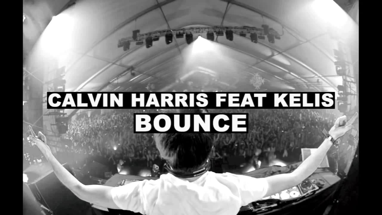 Calvin Harris - Bounce (feat. Kelis)