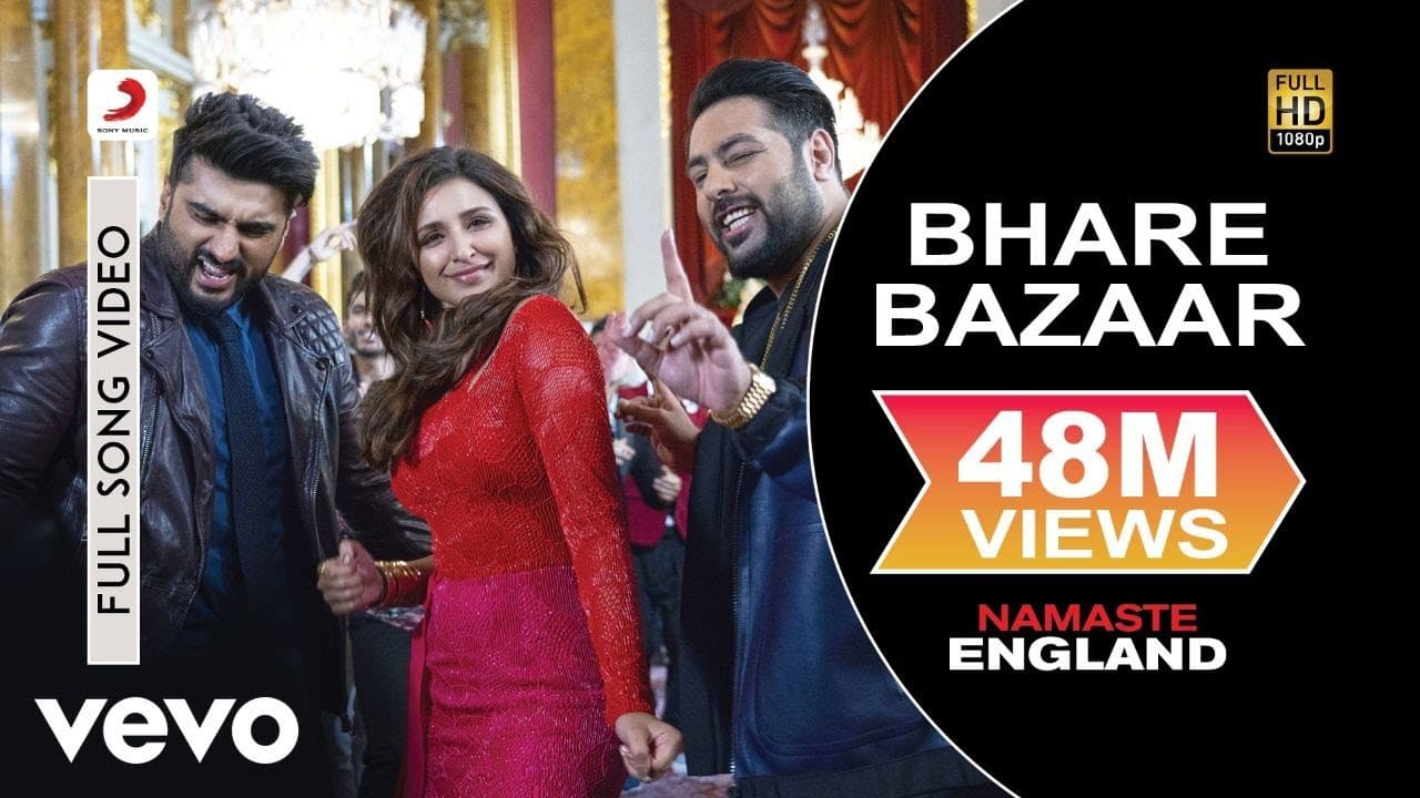 Bhare Bazaar Full Video - Namaste England|Arjun Kapoor, Parineeti|Badshah|Vishal & Payal