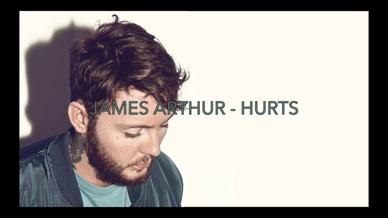 James Arthur - Hurts (lyrics)
