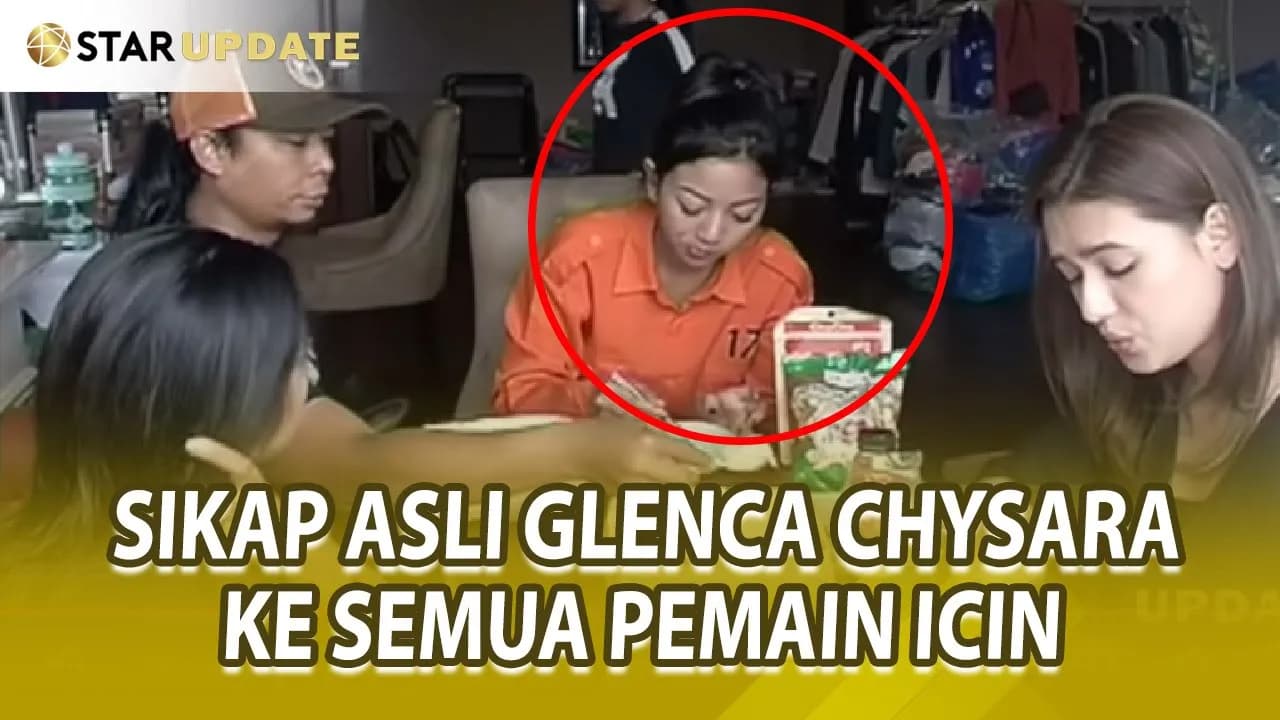 MUSUHAN DI SINETRON, TERNYATA BEGINI SIFAT ASLI GLENCA CHYSARA KEPADA PEMAIN ICIN - STAR UPDATE