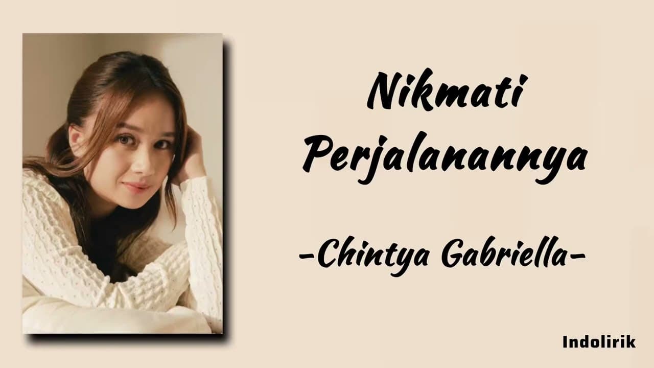 Chintya Gabriella - Nikmati Perjalanannya | Lirik Lagu