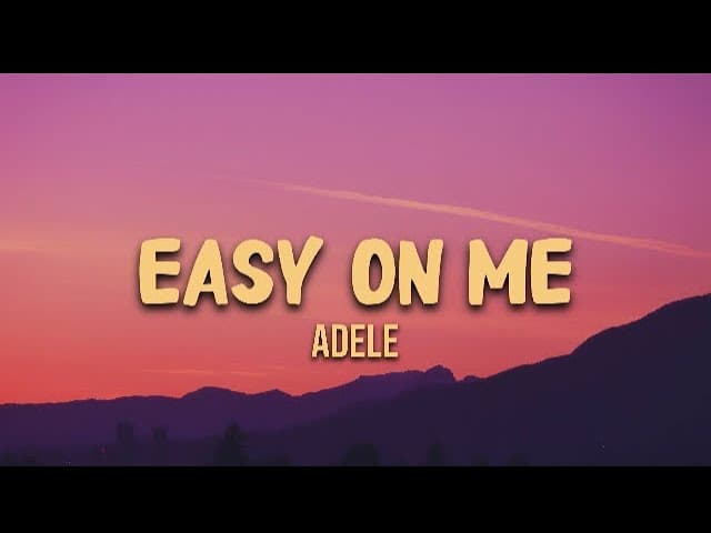 Adele - Easy on me (lyrics)