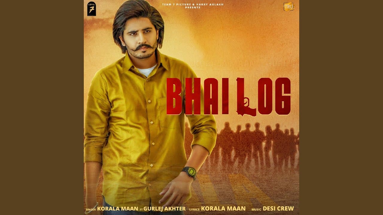Bhai Log (feat. Gurlej Akhter)