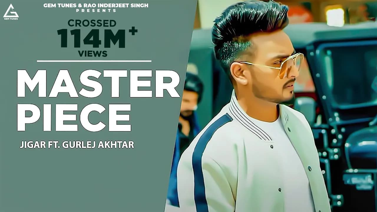 Master Piece (Official Video) : Jigar | Gurlej Akhtar | Desi Crew | Kaptaan |  Punjabi Song