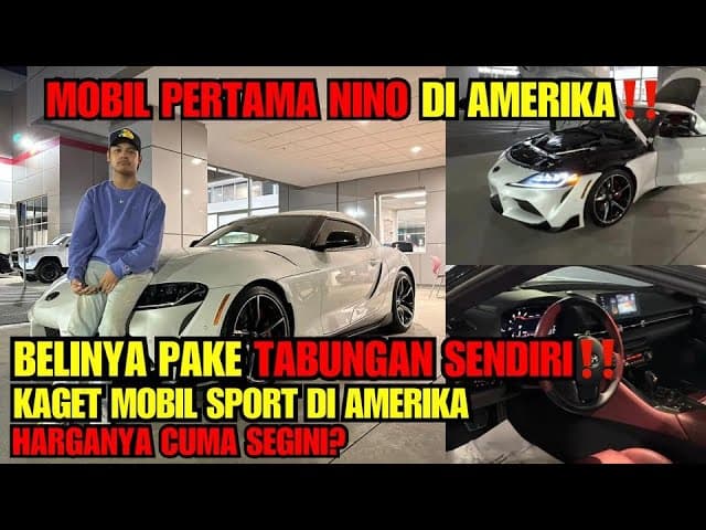 NINO BELI MOBIL PERTAMANYA DI AMERIKA PAKE UANG SENDIRI ‼