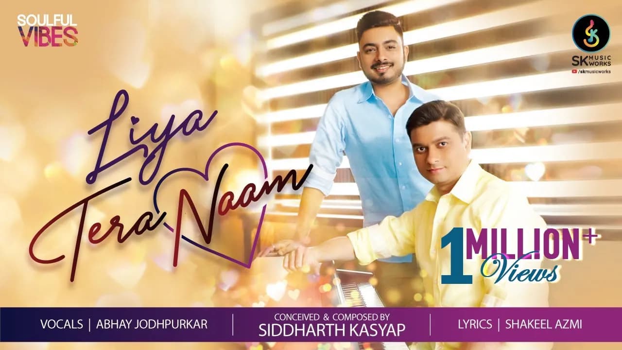 Liya Tera Naam | Siddharth Kasyap feat. Abhay Jodhpurkar | New Hindi Song | SK Music Works
