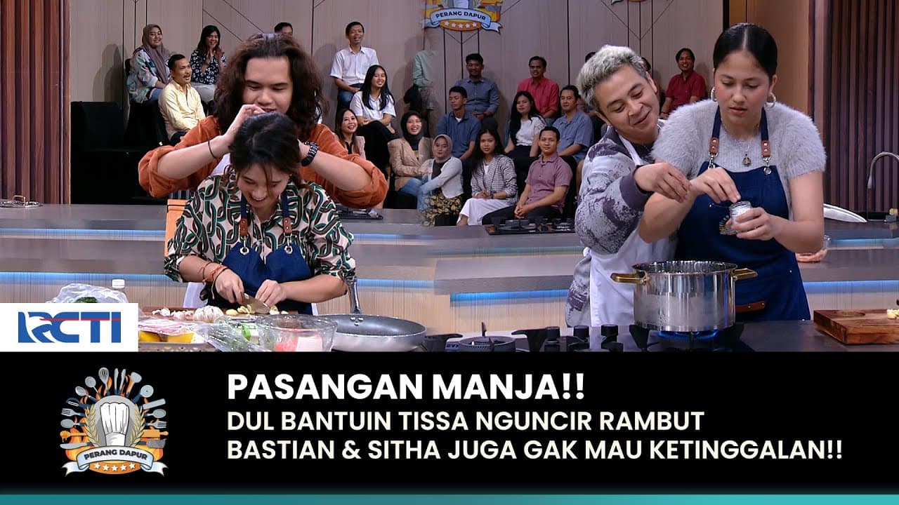 MANJA BANGET! Tissa & Sitha Fokus Masak, Dul & Bastian Malah AFK | PERANG DAPUR | (PART 2)
