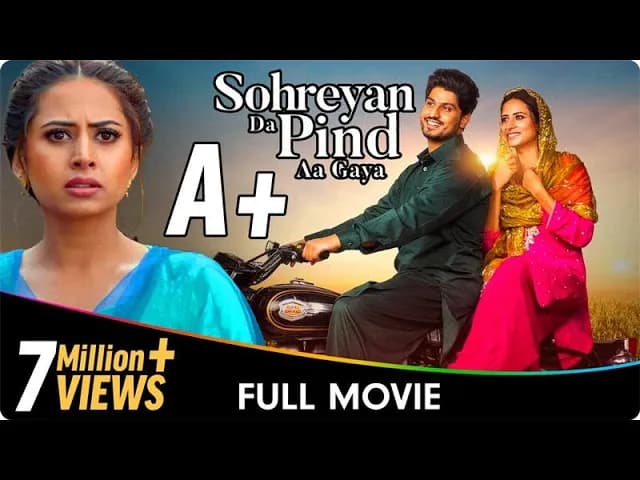 Sohreyan Da Pind Aa Gaya - Punjabi Full Movie - Gurnam Bhullar, Sargun Mehta, Jasmin Bajwa