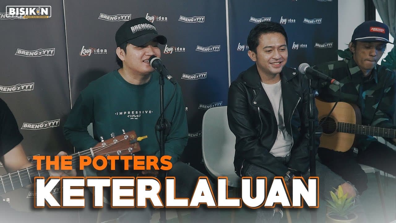 Keterlaluan - The Potters Ft. Angga Candra (KOLABORASI)