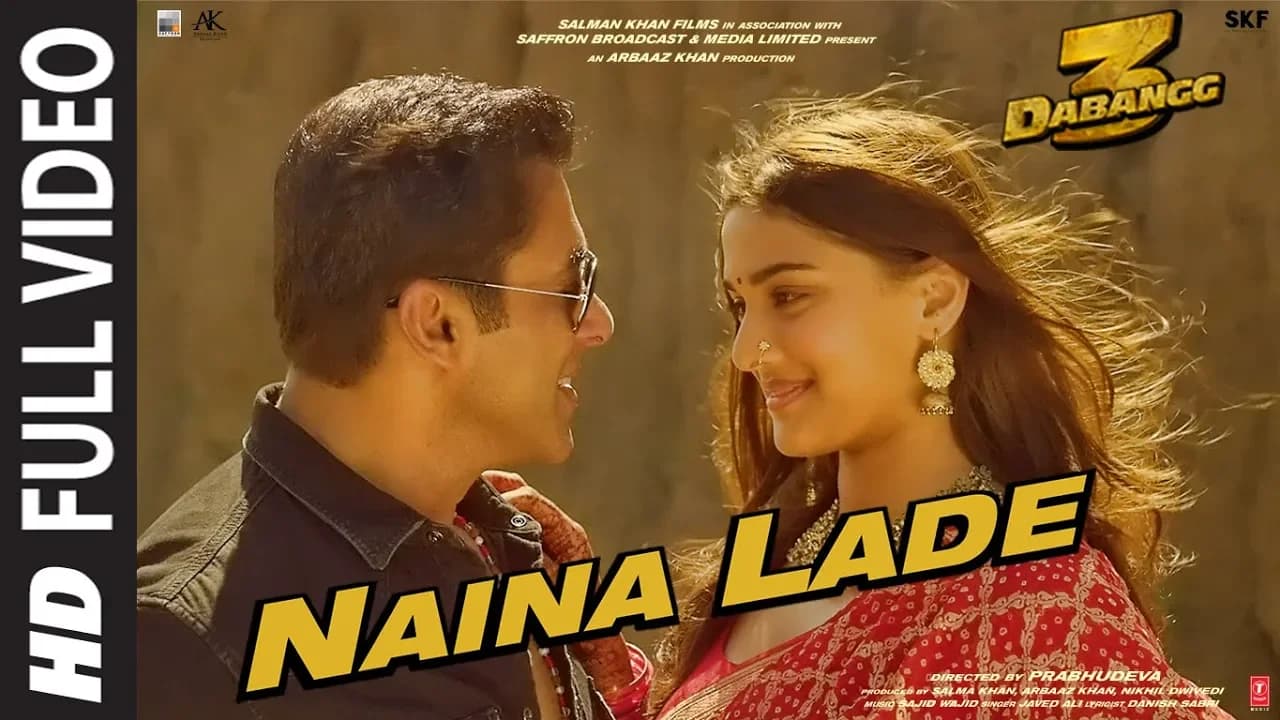 Full Video: Naina Lade | Dabangg 3 | Salman Khan, Saiee Manjrekar | Javed Ali | Sajid Wajid