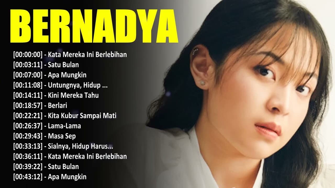 LAGU GALAU POPULER BERNADYA   PLAYLIST LAGU BERNADYA PILIHAN TERBAIK 2024