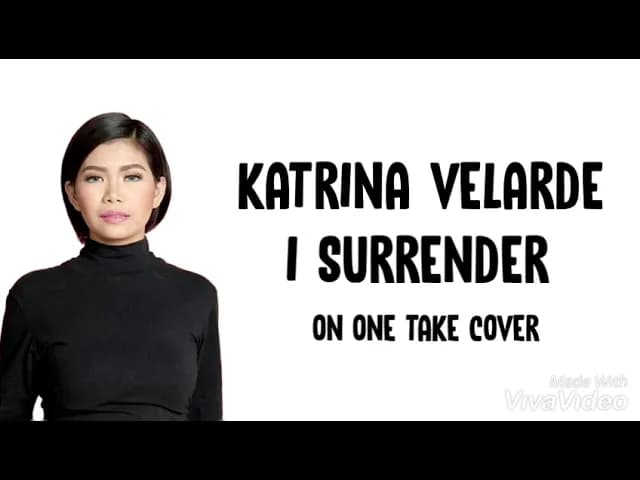 Katrina Velarde - I Surrender Cover Lyrics