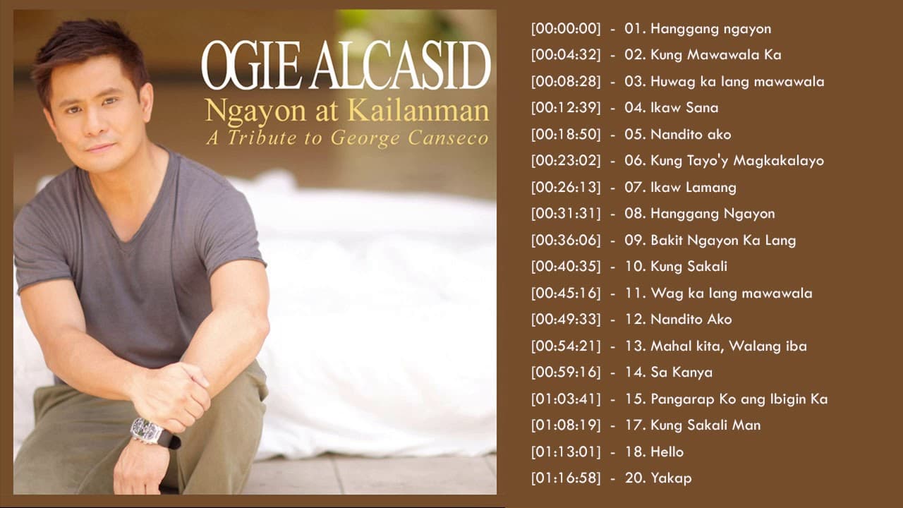 Ogie Alcasid Nonstop Love Songs   Ogie Alcasid Greatest Hits Full Playlist 2020