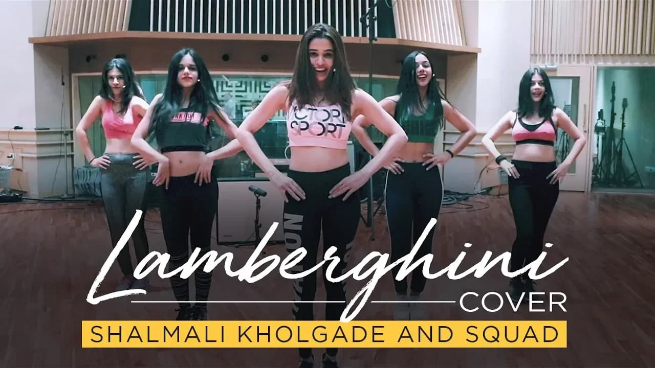Lamberghini Cover - Shalmali Kholgade and Squad | The Doorbeen | Ragini