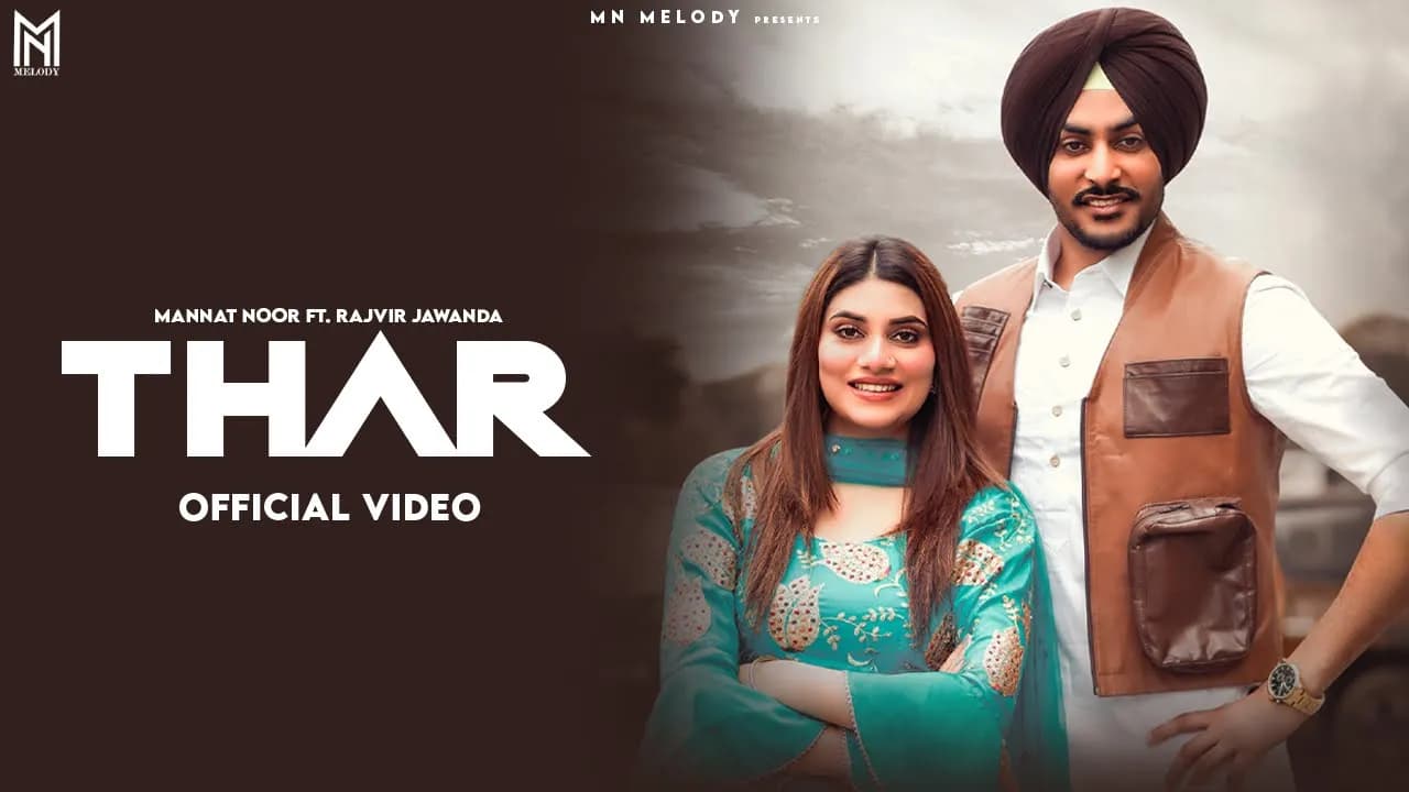 Thar | Rajvir Jawanda | Mannat Noor | New Punjabi Songs 2022 | Latest Punjabi Song 2022