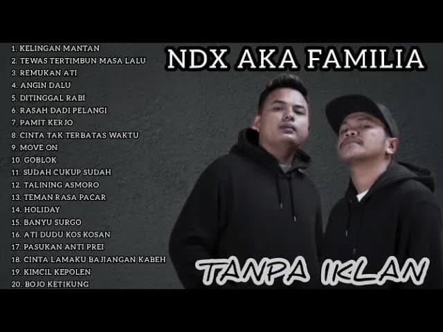 FULL ALBUM NDX AKA FAMILIA TANPA IKLAN