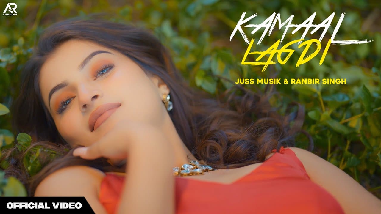 Kamaal Lagdi (Official Video): Juss Musik & Ranbir Singh | Gunjan Katoch | Latest Punjabi Songs 2023