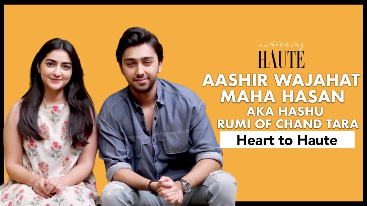 Everything You Wanted To Know About Hashu & Rumi Of Chand Tara | Aashir Wajahat | Maha Hasan