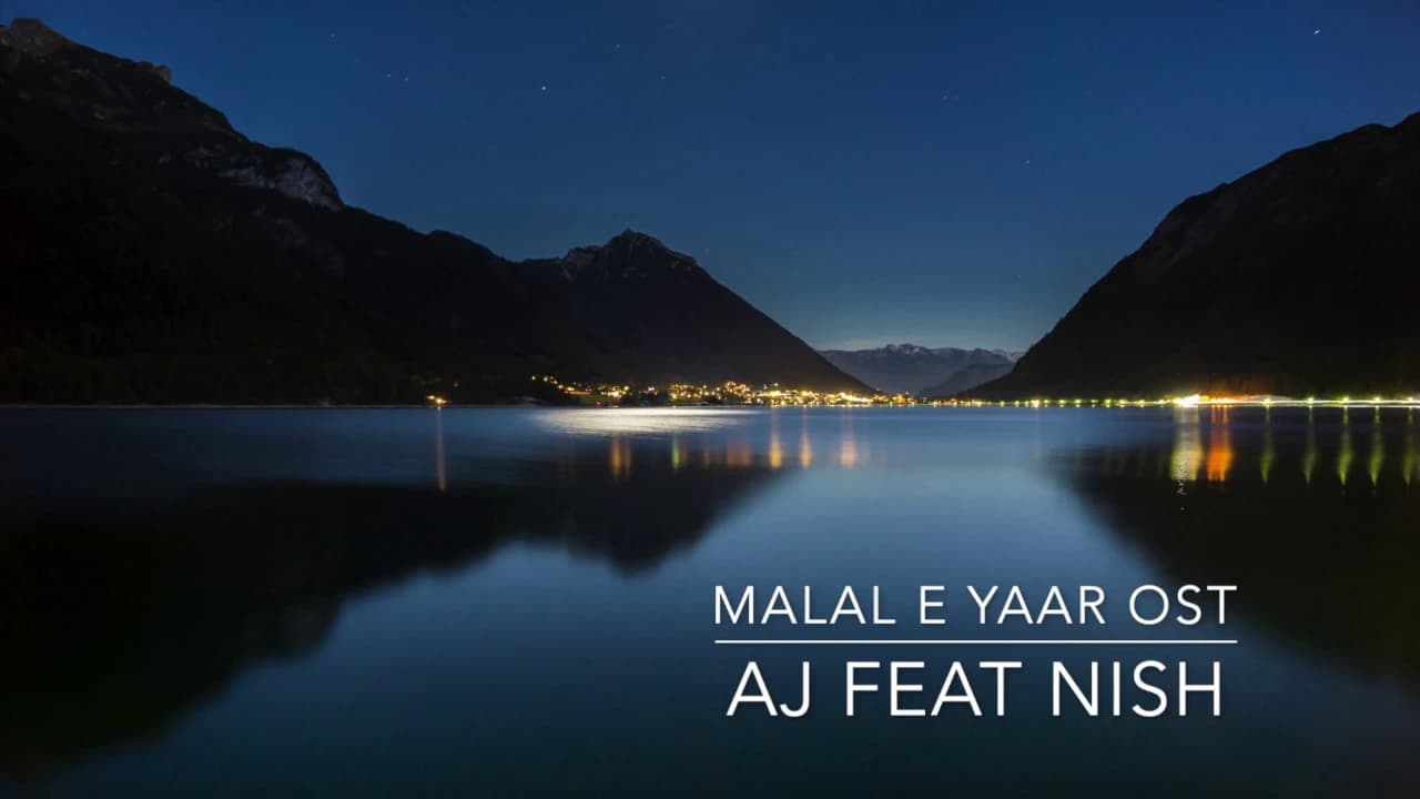 Ahmed Jahanzeb - Malal e Yaar OST (feat. Nish Ashar)