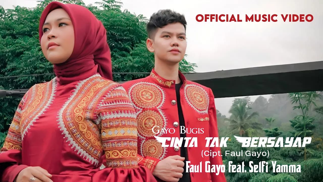 Faul Gayo & Selfi Yamma - Cinta Tak Bersayap (Official Music Video)