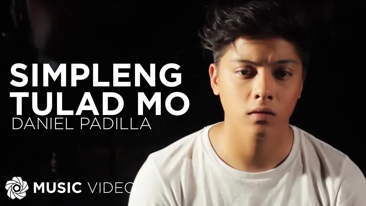 Simpleng Tulad Mo - Daniel Padilla (Music Video)