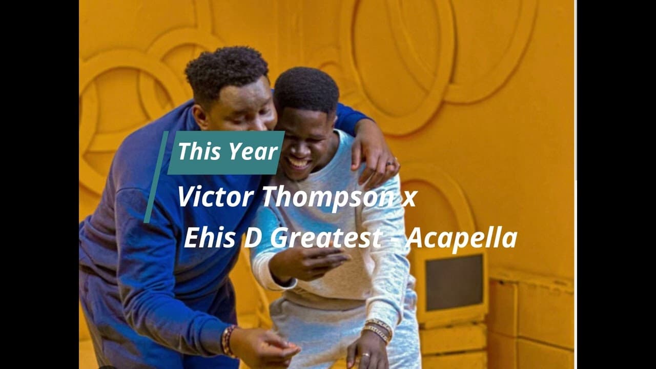 This Year ( Blessing ) - Victor Thompson x Ehis D Greatest [Acapella]