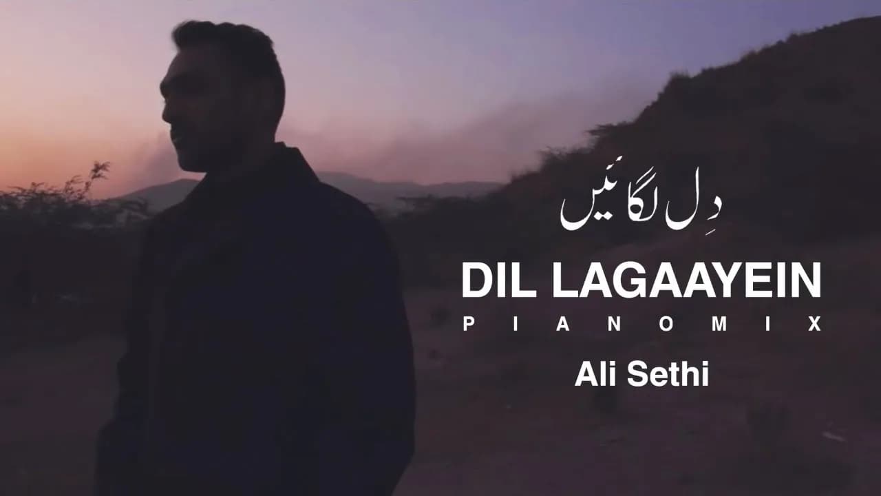 Dil Lagaayein (Piano Mix) | Ali Sethi