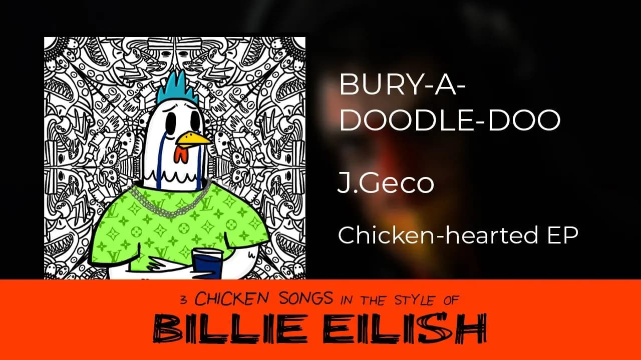 J.Geco - bury-a-doodle-doo [in the style of Billie Eilish]