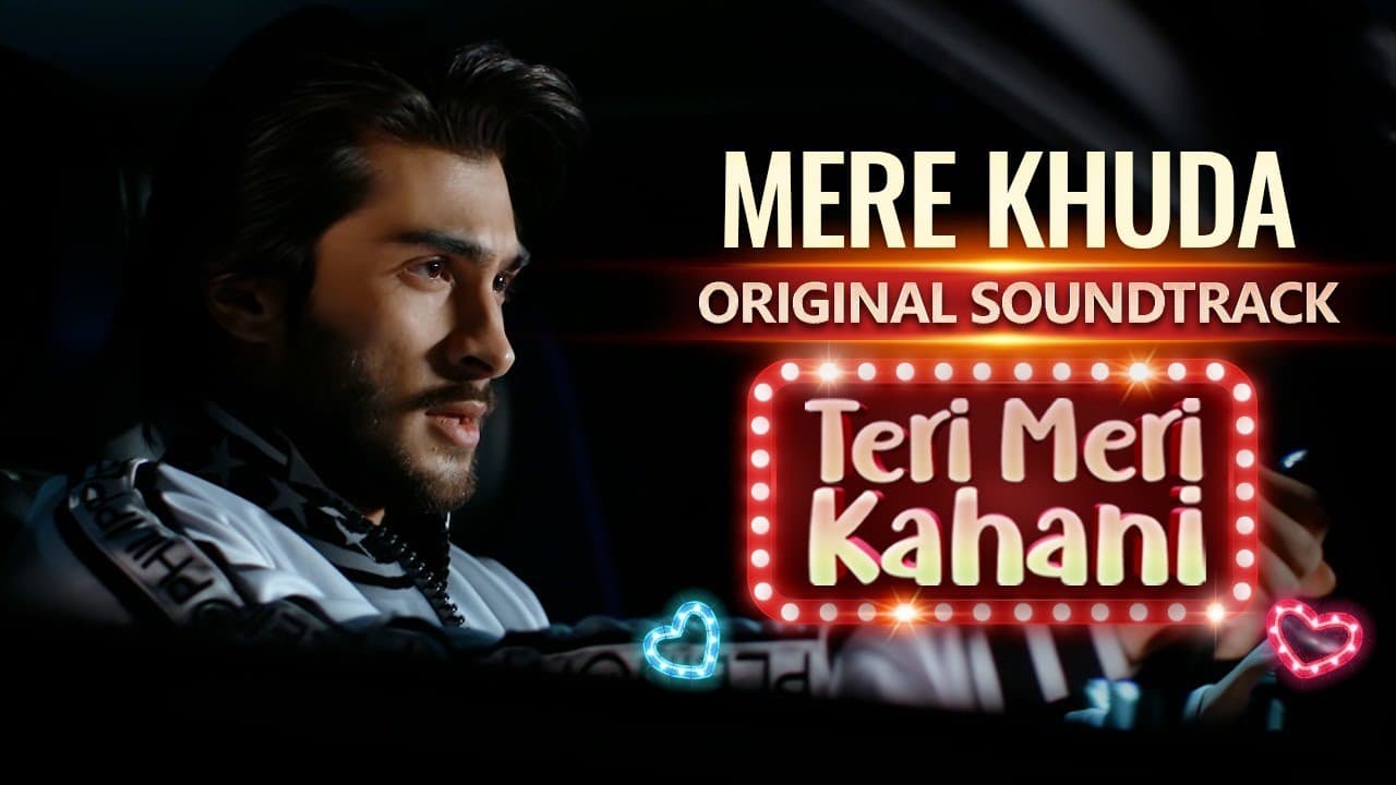 Mere Khuda | OST | Shani Arshad | Teri Meri Kahani | Haroon Kadwani | Sehar Khan  Har Pal Geo