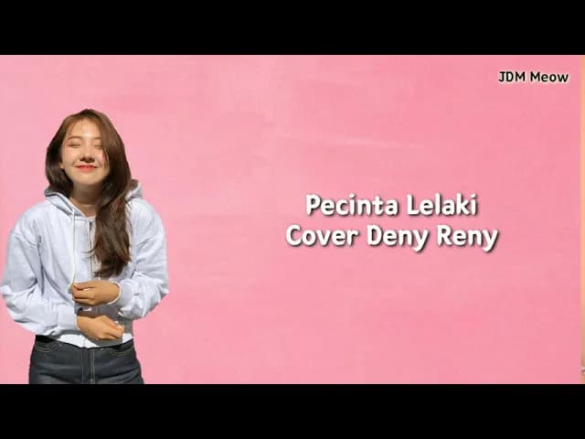 Pecinta Lelaki - Irwansyah ( Cover Deny Reny ) | [ Lirik/lyrics ]