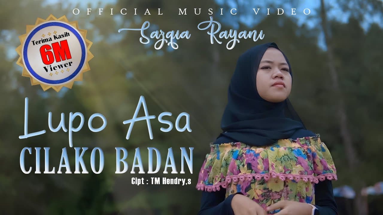Sazqia Rayani - Lupo Asa Cilako Badan (Official Music Video)