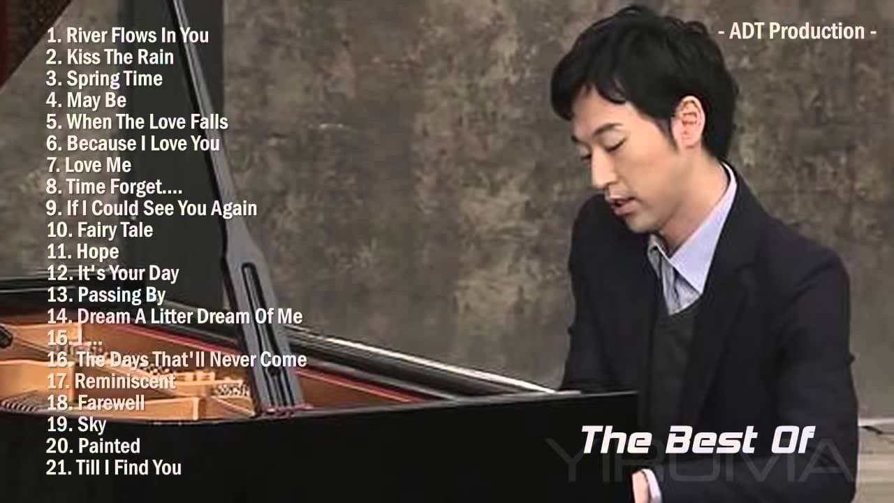 The Best Of YIRUMA   Yiruma's Greatest Hits ~ Best Piano