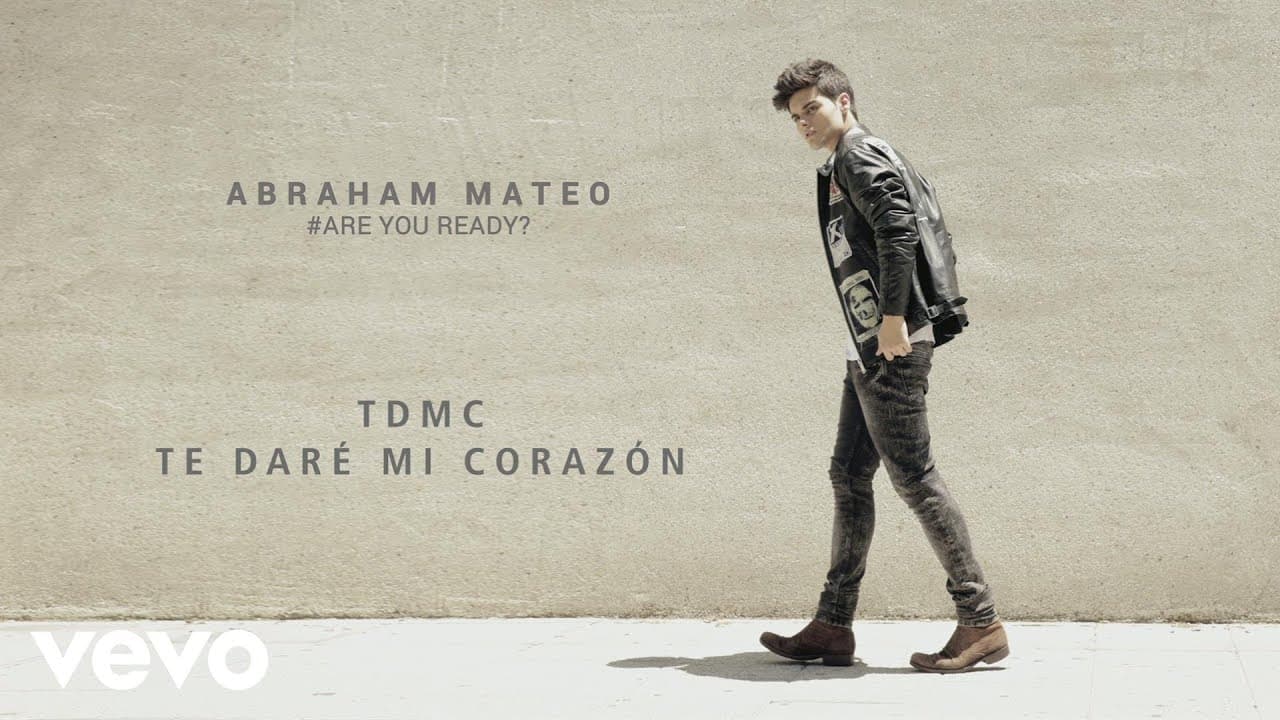 Abraham Mateo - TDMC(Te Daré Mi Corazón) (Audio)
