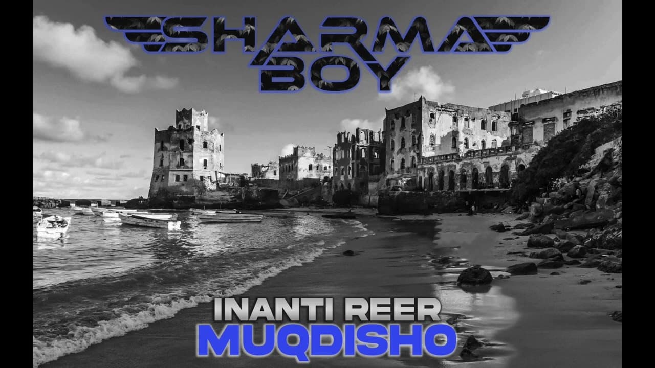 Sharma Boy - Inanti Reer Muqdisho (Official Audio)