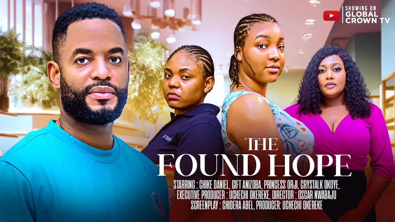 THE FOUND HOPE -2025 latest nollywood movie - Chike Daniel -Gift Anizoba - Princess Orji -Crystal O