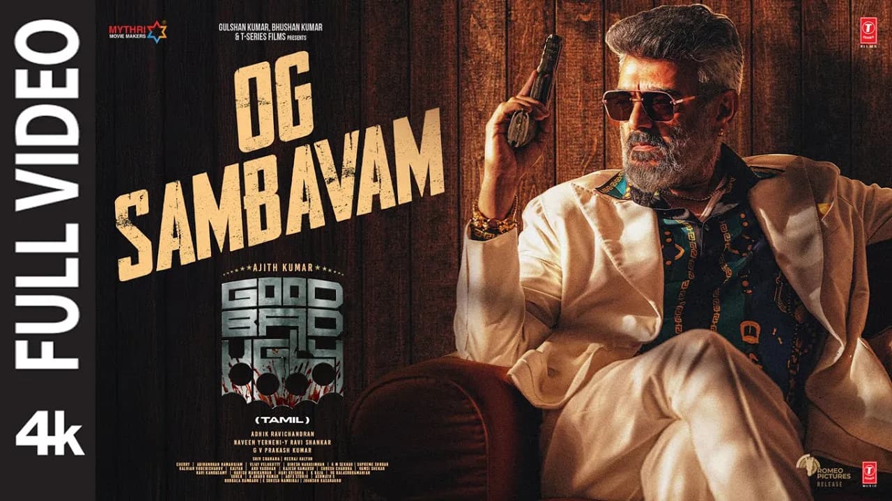 Full Video: OG SAMBAVAM | Good Bad Ugly | Ajith | Trisha | G V Prakash | Adhik Ravichandran