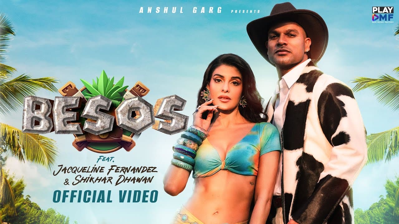BESOS - Jacqueline Fernandez & Shikhar Dhawan | Shreya Ghoshal & Karl Wine | Freebot | Rajat |Anshul