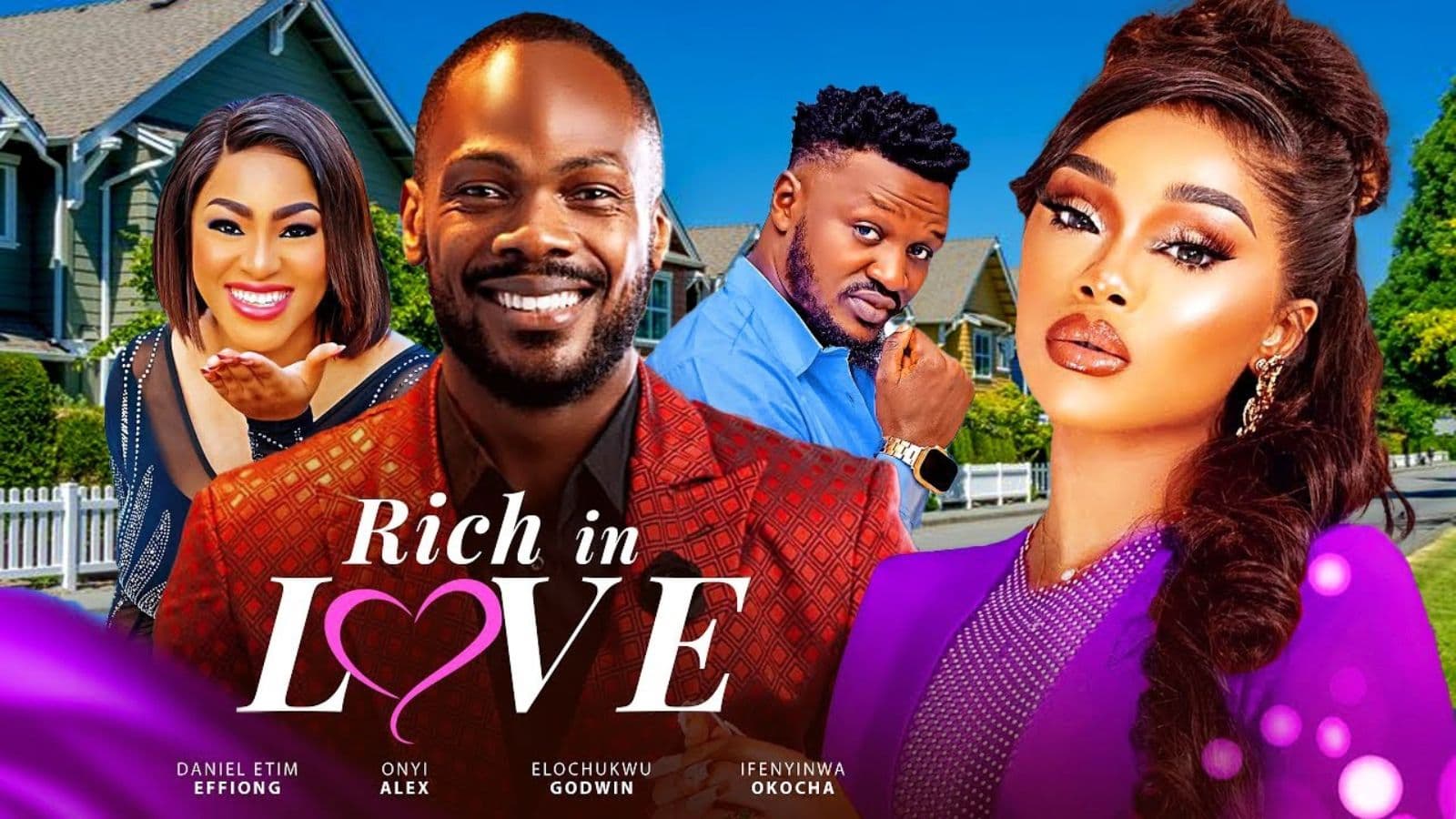 RICH IN LOVE - Daniel Etim Effiong, Onyii Alex, Elochukwu Godwin 2025 Latest Nollywood Full Movie