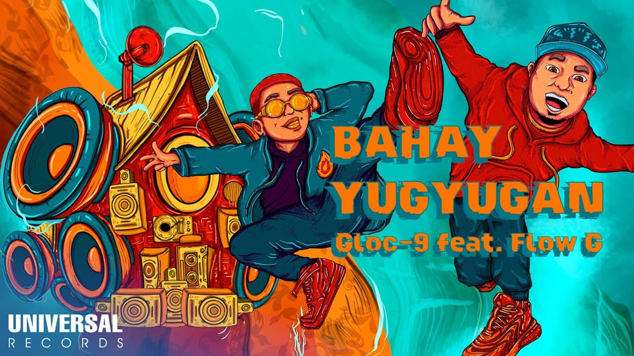 Gloc-9 feat. Flow G - Bahay Yugyugan (Official Lyric Video)