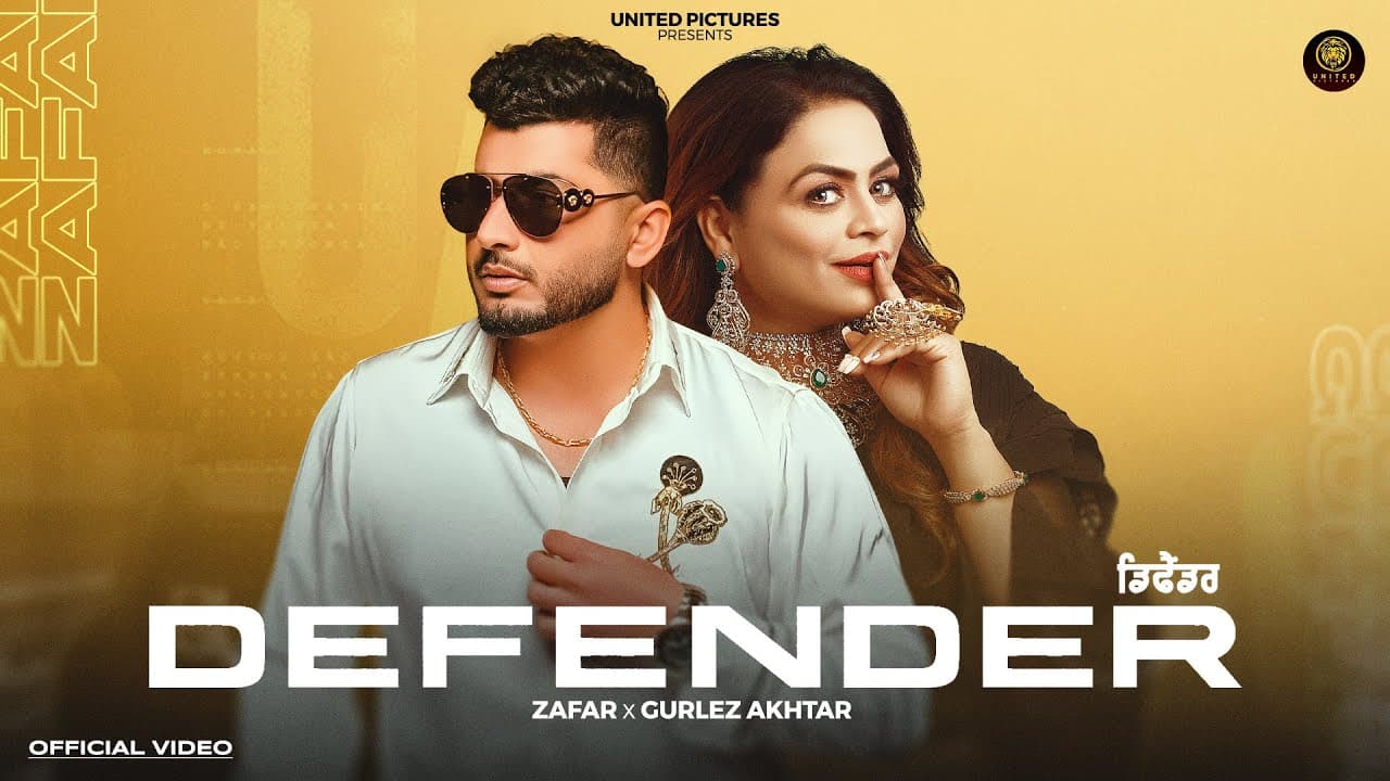Defender (Official Video) Zafar | Gurlez Akhtar | Geet Goraya | New Punjabi Song 2025