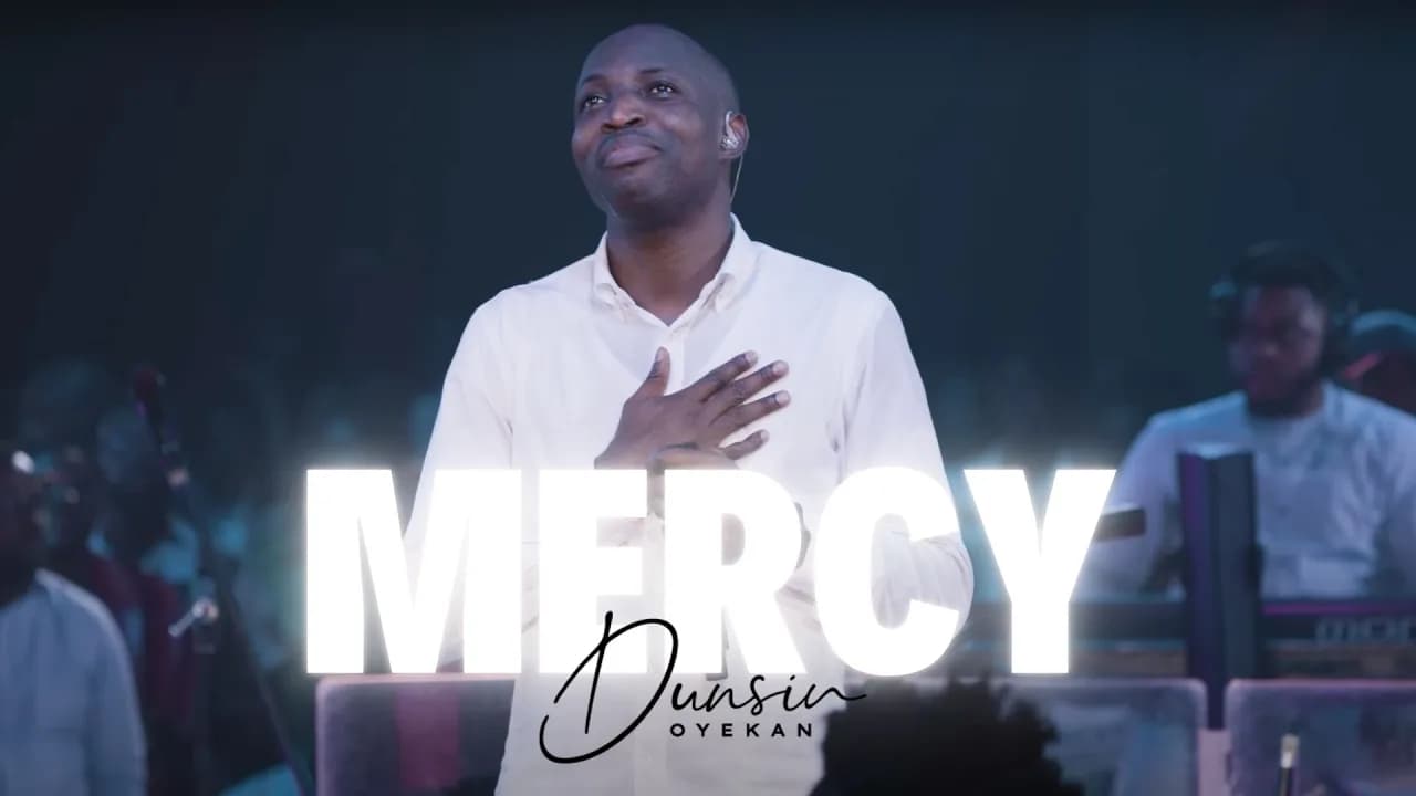 MERCY - Dunsin Oyekan #dunsinoyekan #worshipmusic #mercy